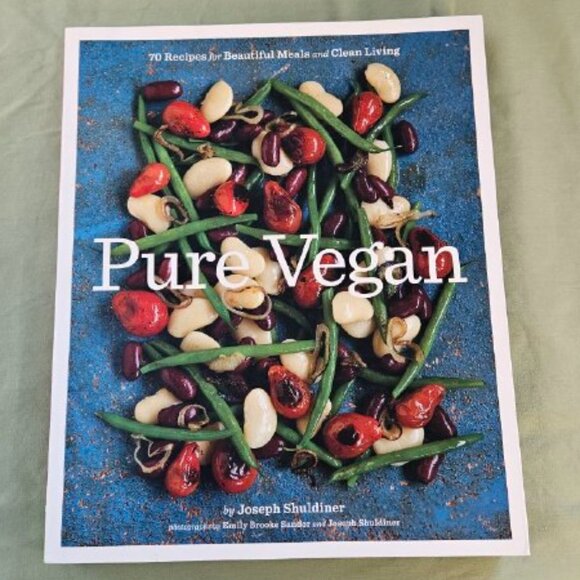 Pure Vegan: 70 Recipes for Beautiful Meals and Clean Living by Joseph Shuldiner - Picture 1 of 9
